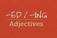 Perbedaan Adjectives yang diakhiri ED and ING Dalam Bahasa Inggris