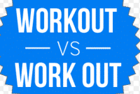 Perbedaan “Workout vs Work out” Dalam Bahasa Inggris Dan Artinya